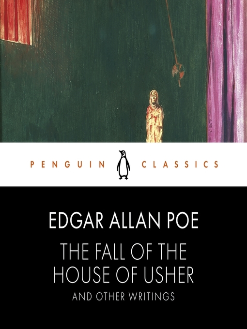 Title details for The Fall of the House of Usher and Other Writings by Edgar Allan Poe - Available